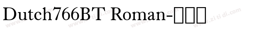 Dutch766BT Roman字体转换